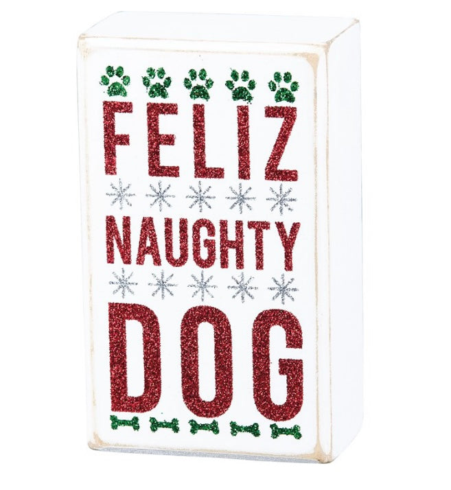 Box Sign- Feliz Naughty Dog